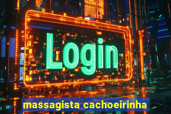 massagista cachoeirinha